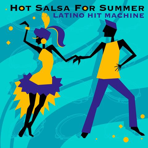 Hot Salsa for Summer