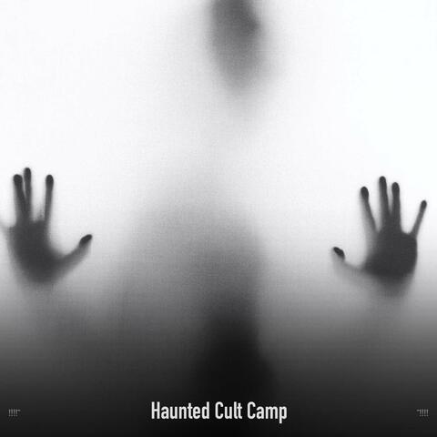 !!!!" Haunted Cult Camp "!!!!