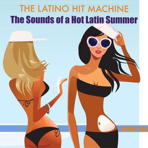 The Sounds of a Hot Latin Summer, Volume 2