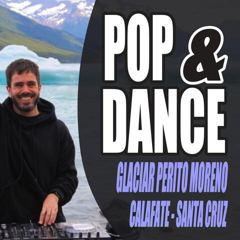 Pop & Dance #2 (Calafate)
