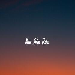 Your Shine Relax