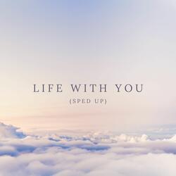 Life With You
