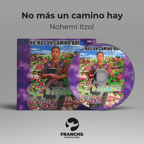 No Más Un Camino Hay