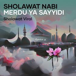 Sholawat Nabi Merdu Ya Sayyidi
