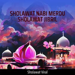 Sholawat Nabi Merdu Sholawat Jibril