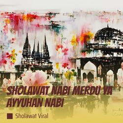 Sholawat Nabi Merdu Ya Ayyuhan Nabi