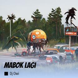 Mabok Lagi
