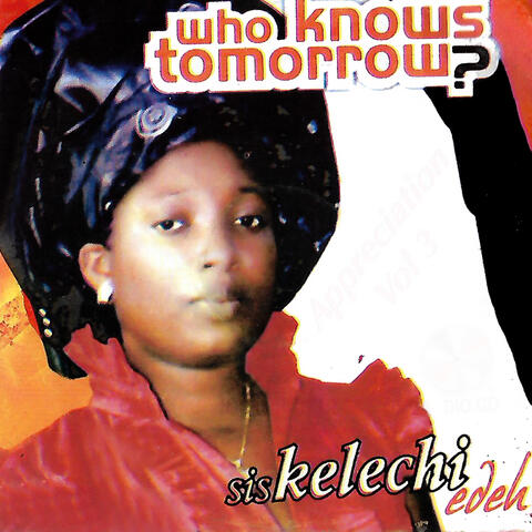 Who Knows Tomorrow?