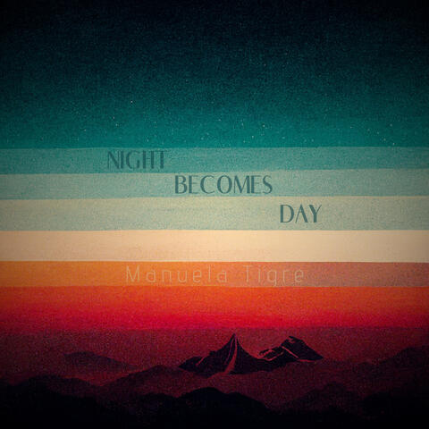 Night becomes day