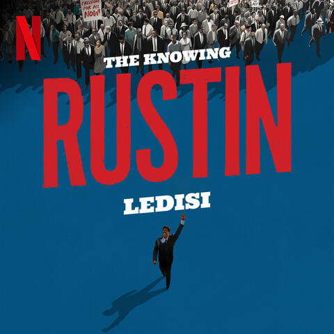 The Knowing (from the Netflix Film "Rustin")