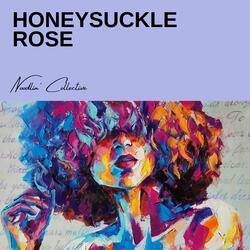 Honeysuckle Rose