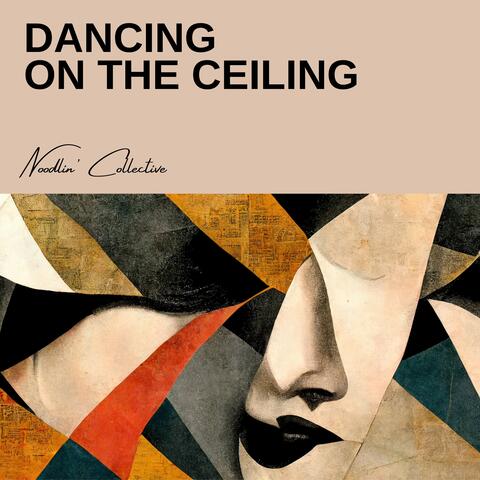 Dancing On The Ceiling
