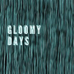gloomy days