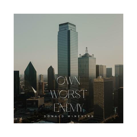 Own Worst Enemy