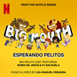 Esperando Pelitos (from the Netflix Series "Big Mouth")