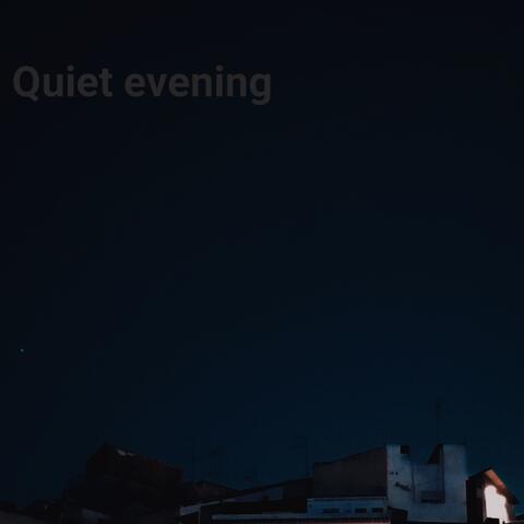 Quiet Evening