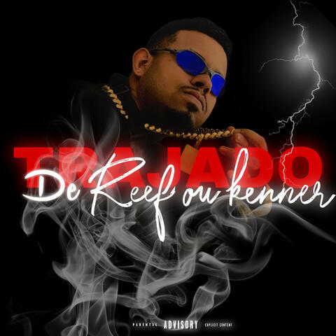 Trajado de Reef ou Kenner