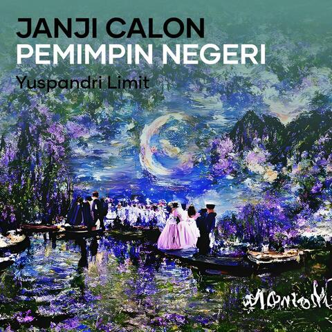 Janji Calon Pemimpin Negeri