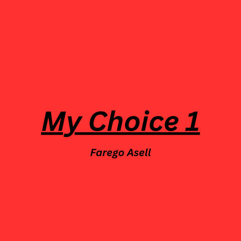 My Choice 1
