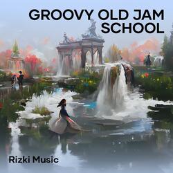 Groovy Old Jam School