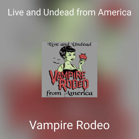 Live and Undead from America