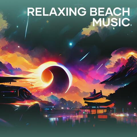 Relaxing Beach Music