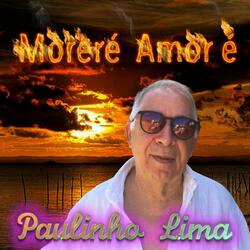 Moreré Amor É