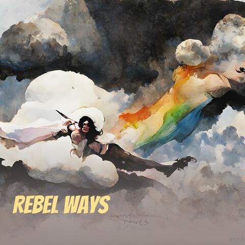 Rebel Ways