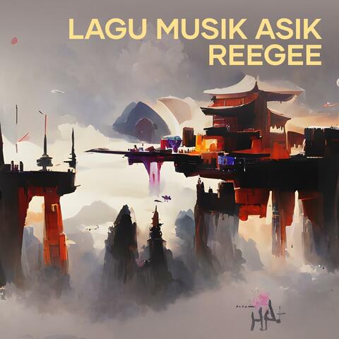 Lagu Musik Asik Reegee