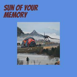 Sun of Your Memory