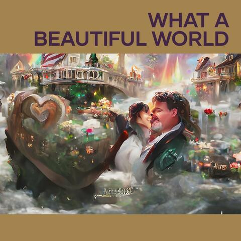 What a Beautiful World