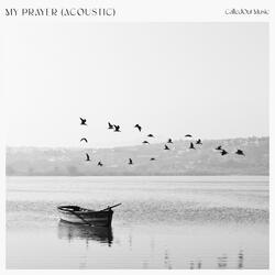My Prayer (Acoustic)