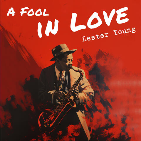 A Fool in Love