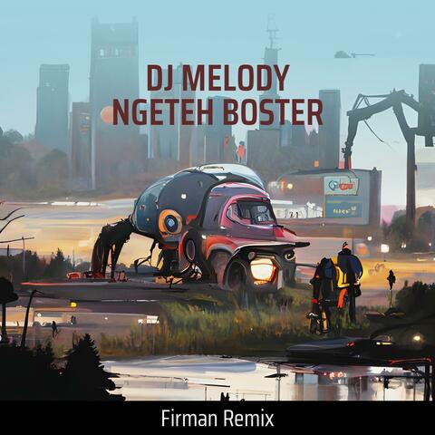 Dj Melody Ngeteh Boster