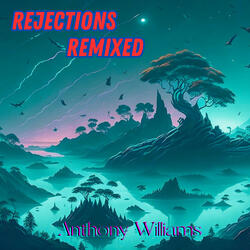 Rejections Remixed