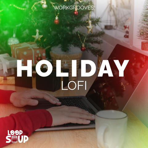 WorkGrooves: Holiday Lofi