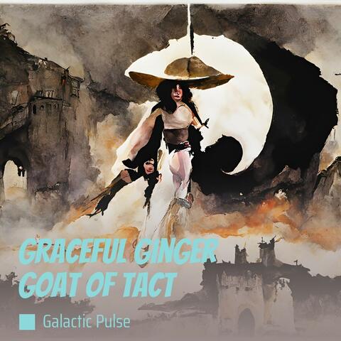 Graceful Ginger Goat of Tact