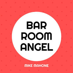 Bar Room Angel