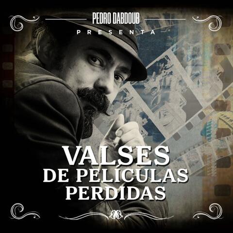 Valses de Películas Perdidas