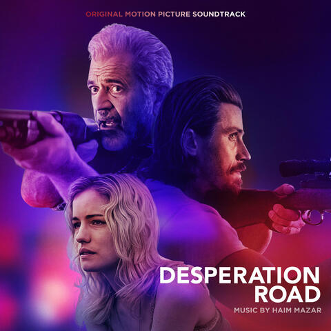 Desperation Road (Original Motion Picture Soundtrack)