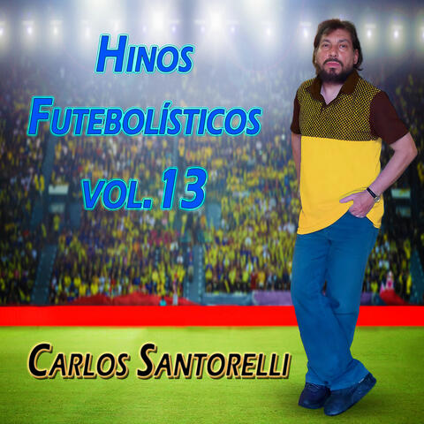 Hinos Futebolísticos, Vol. 13