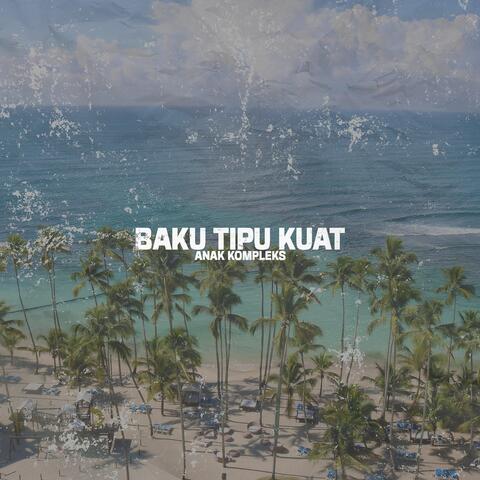 Baku Tipu Kuat