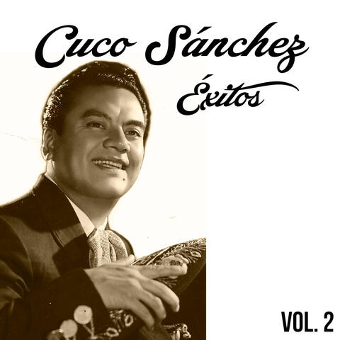 Cuco Sánchez-Éxitos, Vol. 2