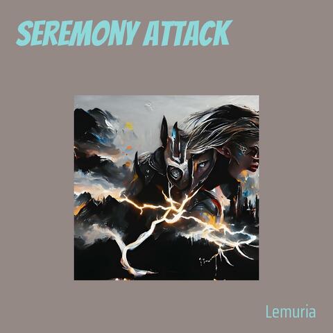 Seremony Attack