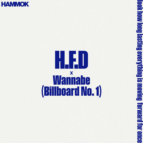 H.F.D. x Wannabe (Billboard No. 1)