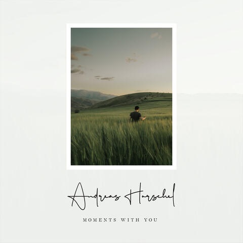 Moments with you
