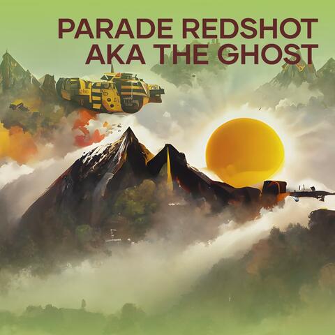 Parade Redshot Aka the Ghost