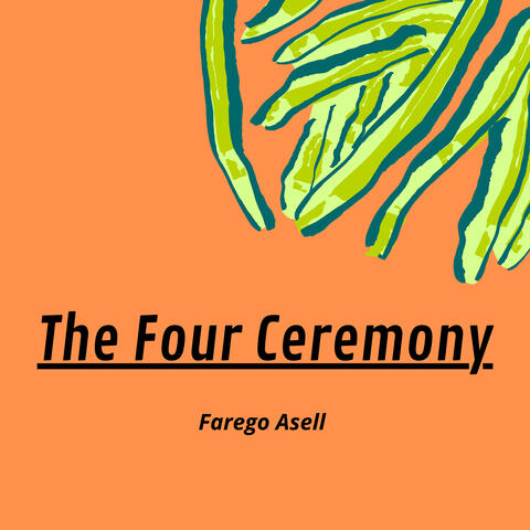 The Four Ceremony
