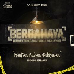 Mantan Bukan Pahlawan