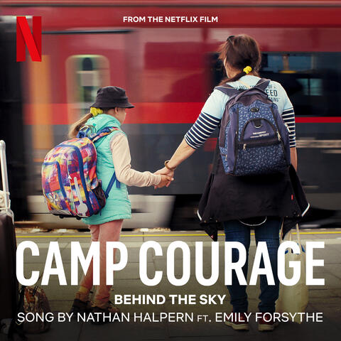 Behind the Sky (from the Netflix film "Camp Courage")
